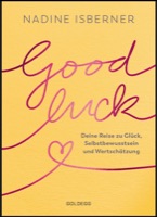 Buchcover Good Luck von Nadine Isberner, Goldegg Verlag